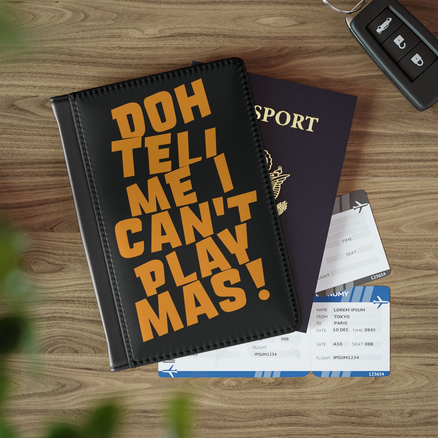 Passport Cover 'Doh tell me I can't play mas' BB1