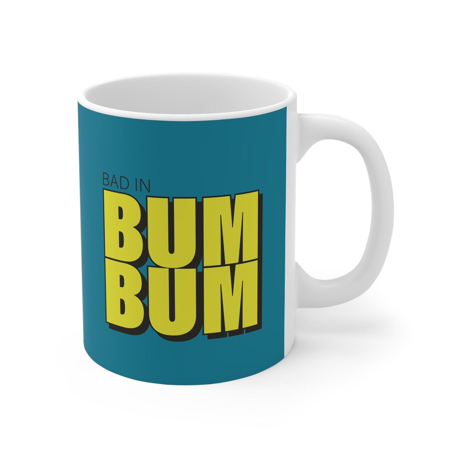 Mornings Made Bright: Vibrant 11oz Mug - 🎶 Mighty ft Subance - Bad in BumBum 🎶