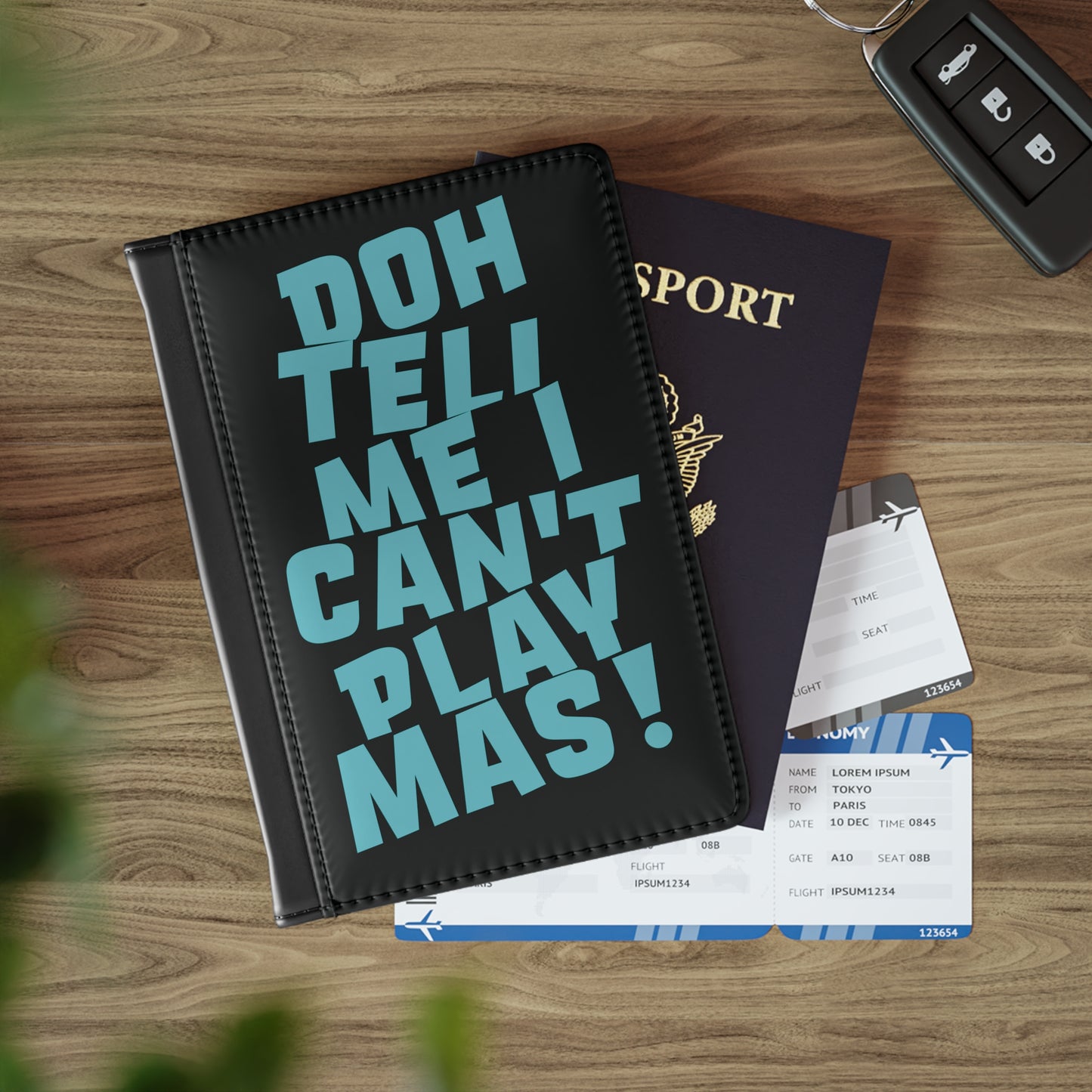 Passport Cover 'Doh tell me I can't play mas' BB1