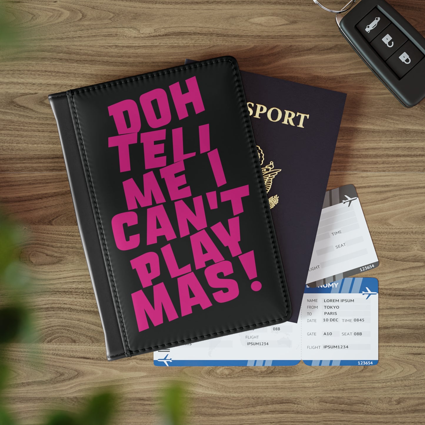 Passport Cover 'Doh tell me I can't play mas' BB1