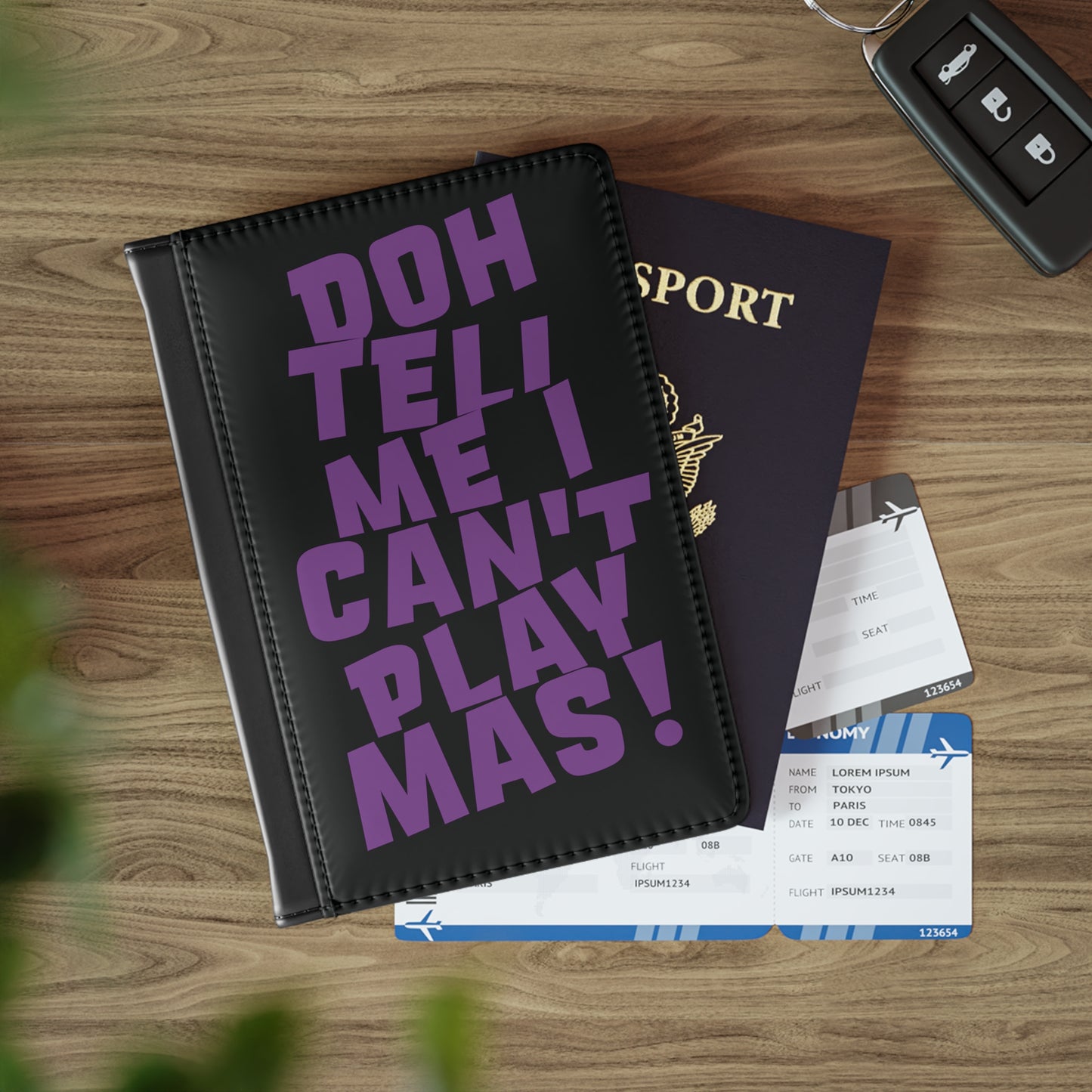 Passport Cover 'Doh tell me I can't play mas' BB1
