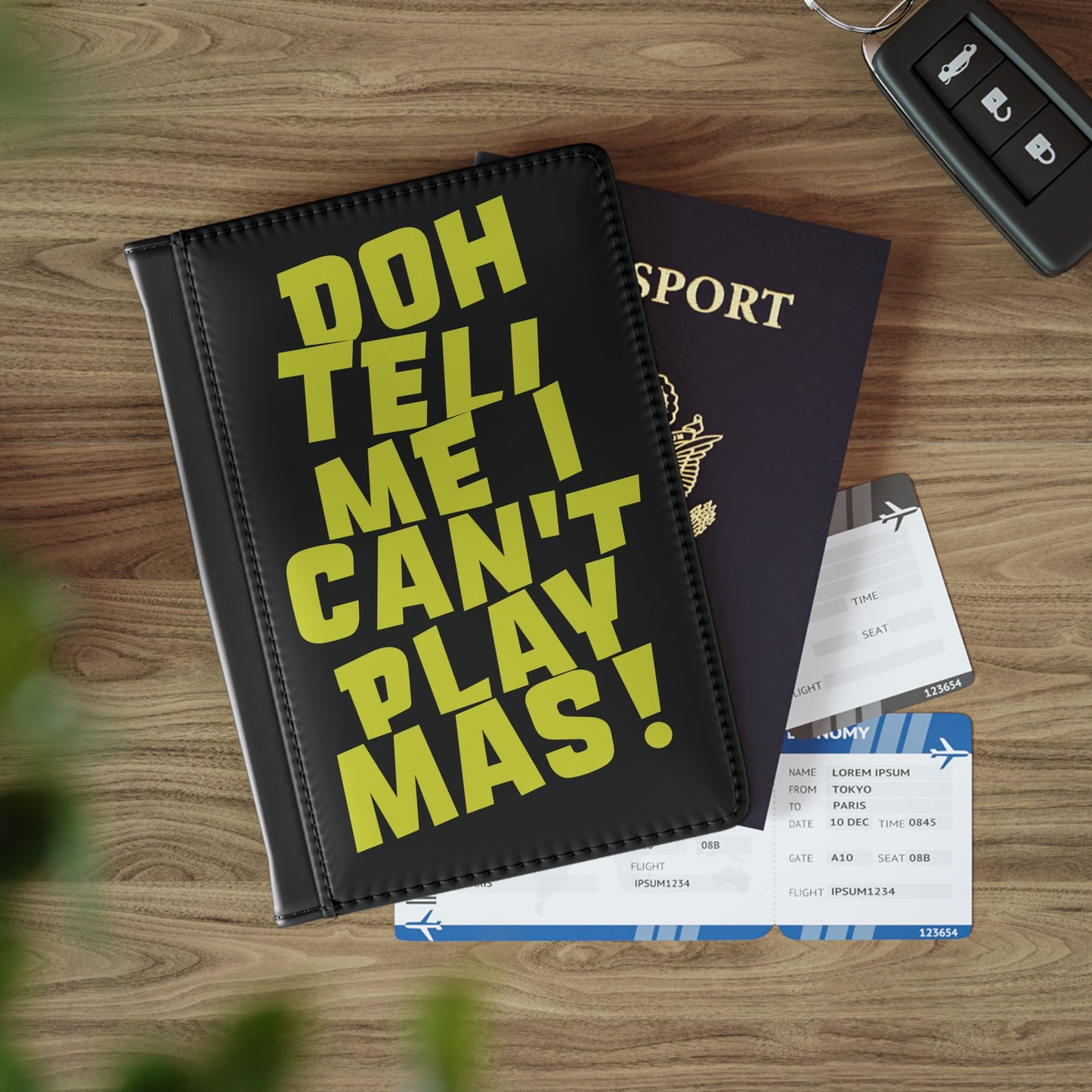 Passport Cover 'Doh tell me I can't play mas' BB1