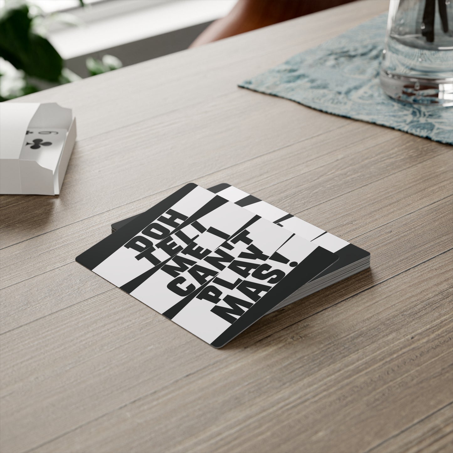 Deck of Cards 'Doh tell me I can't play mas' STR01