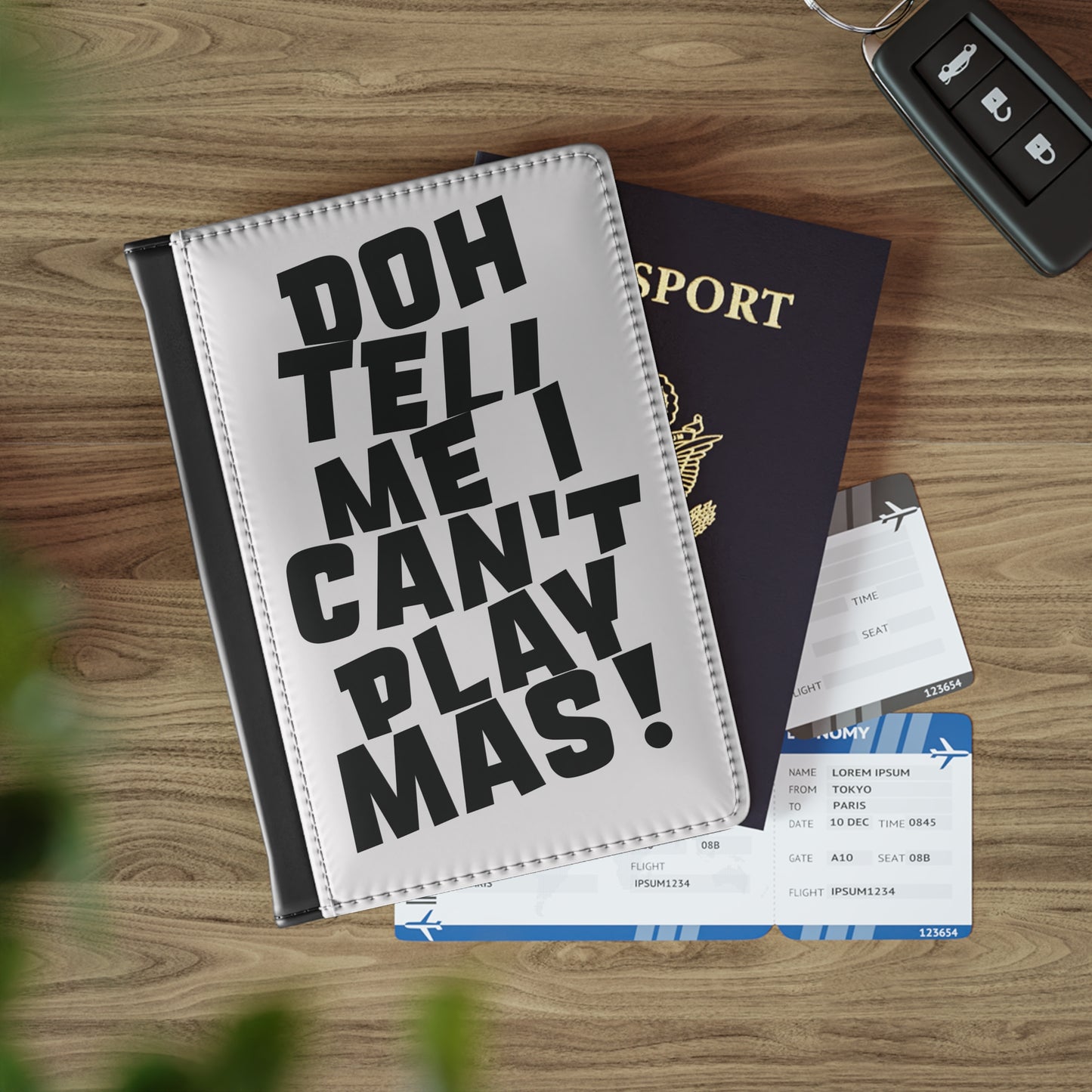 Passport Cover 'Doh tell me I can't play mas'  CB1