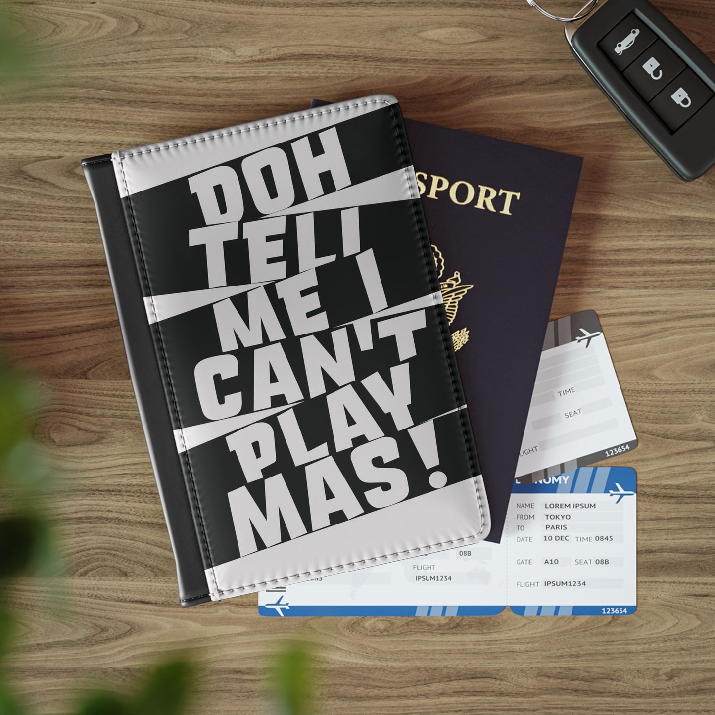 Passport Cover 'Doh tell me I can't play mas'  STR02